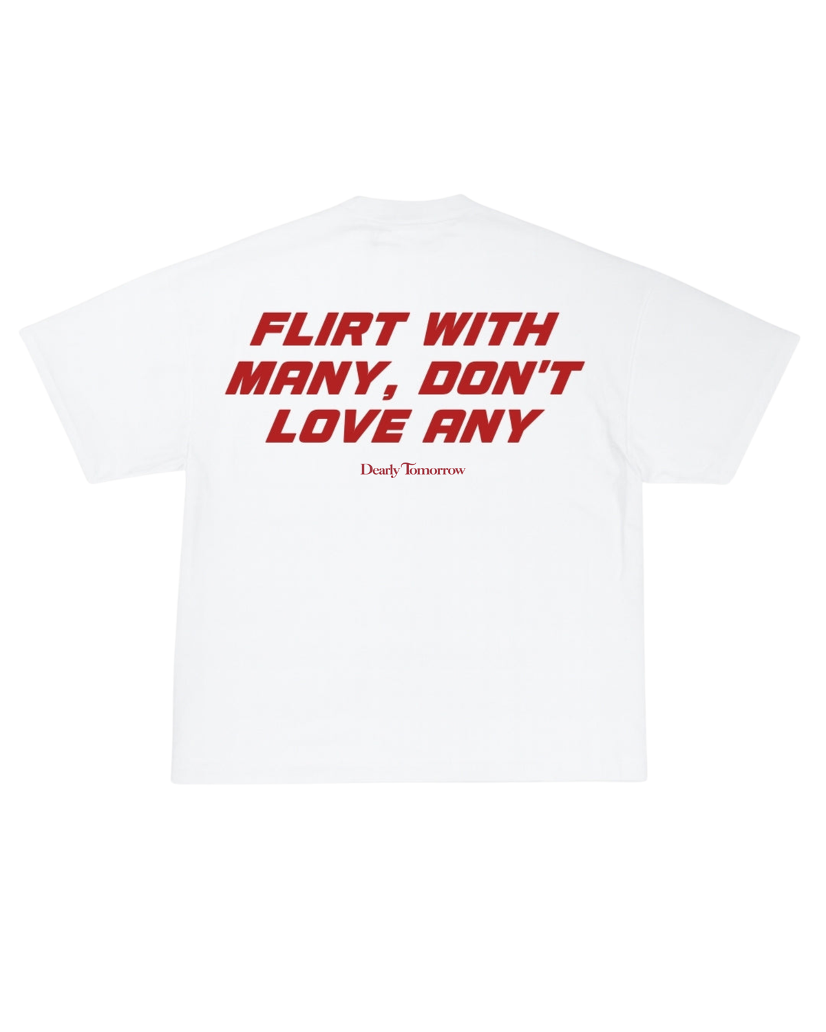 Flirt With Many Tee