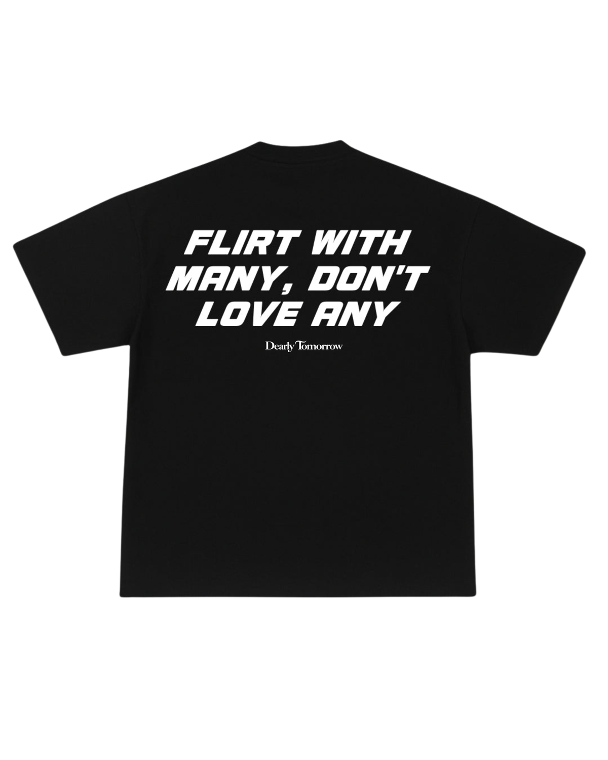 Flirt With Many Tee