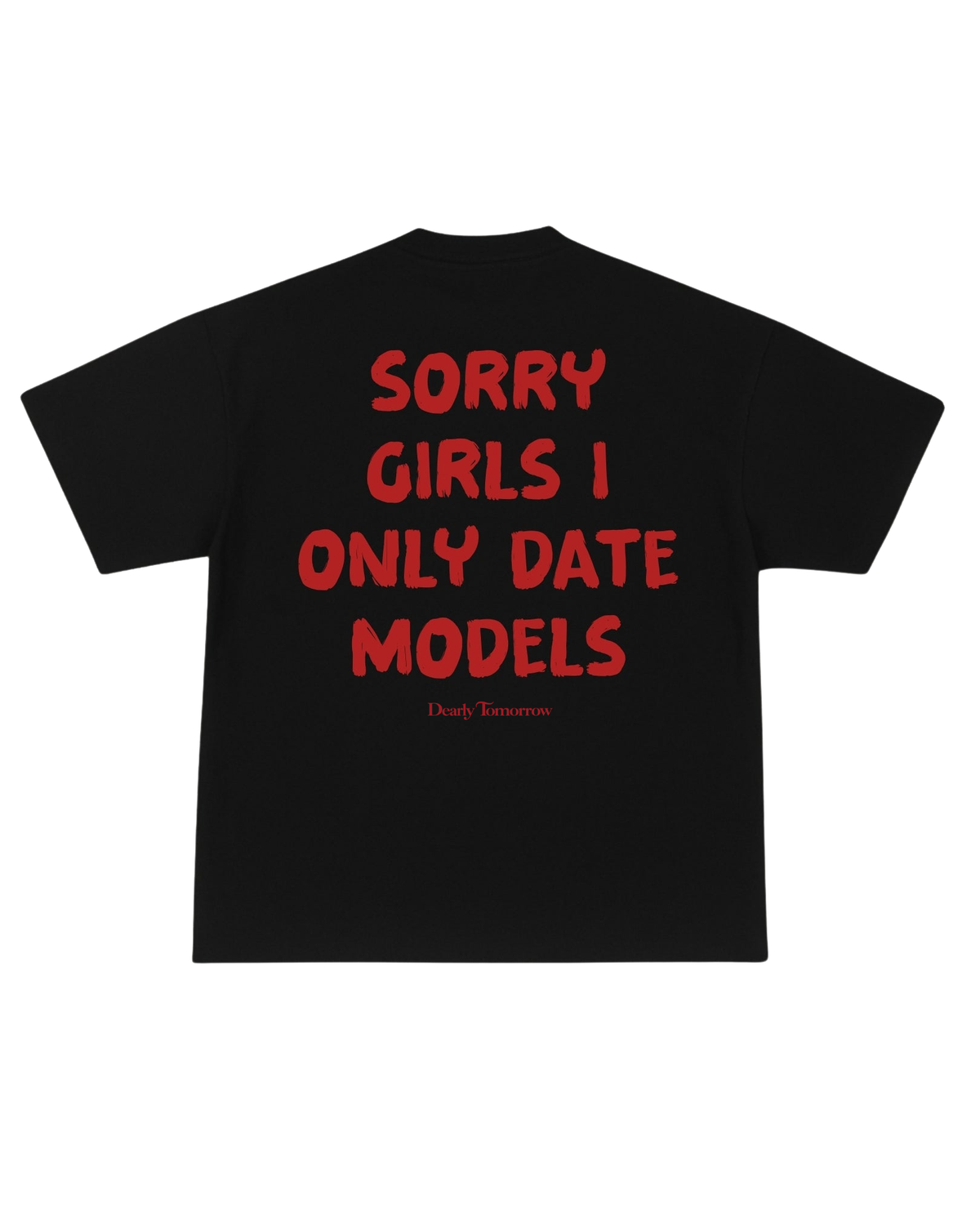 Only Date Models Tee