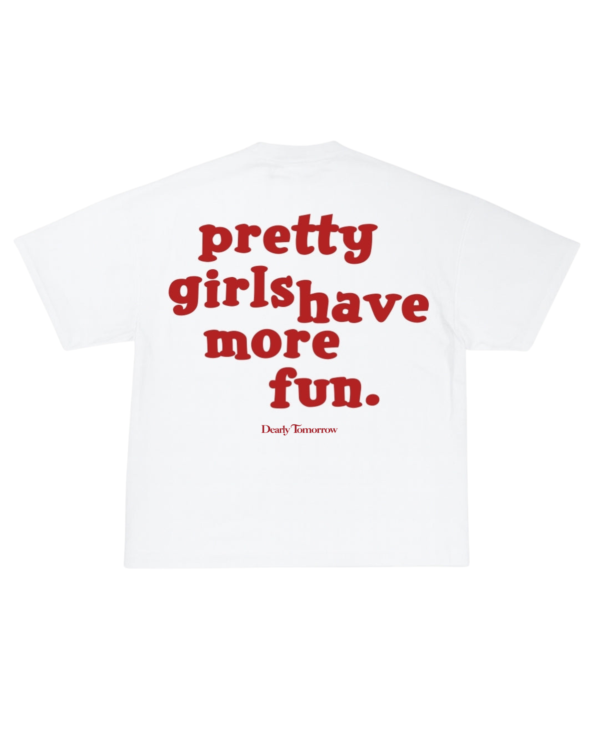 Pretty Girls Have More Fun Tee