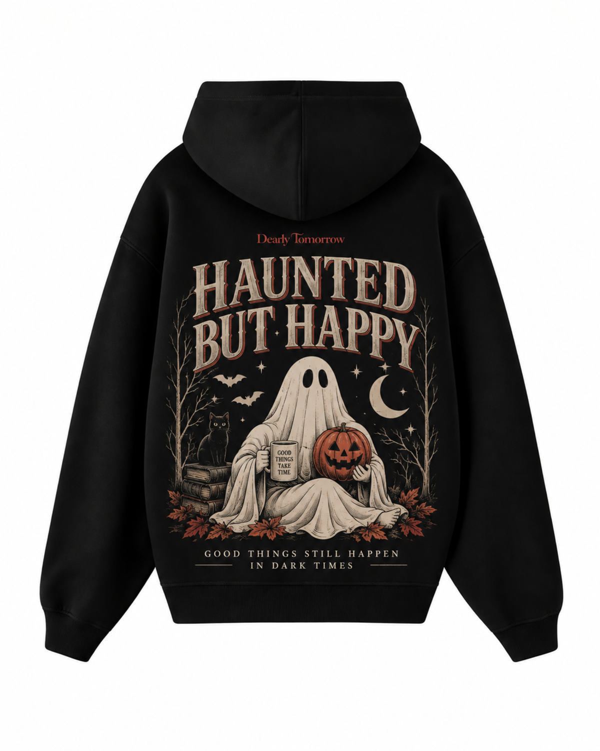Haunted But Happy Hoodie