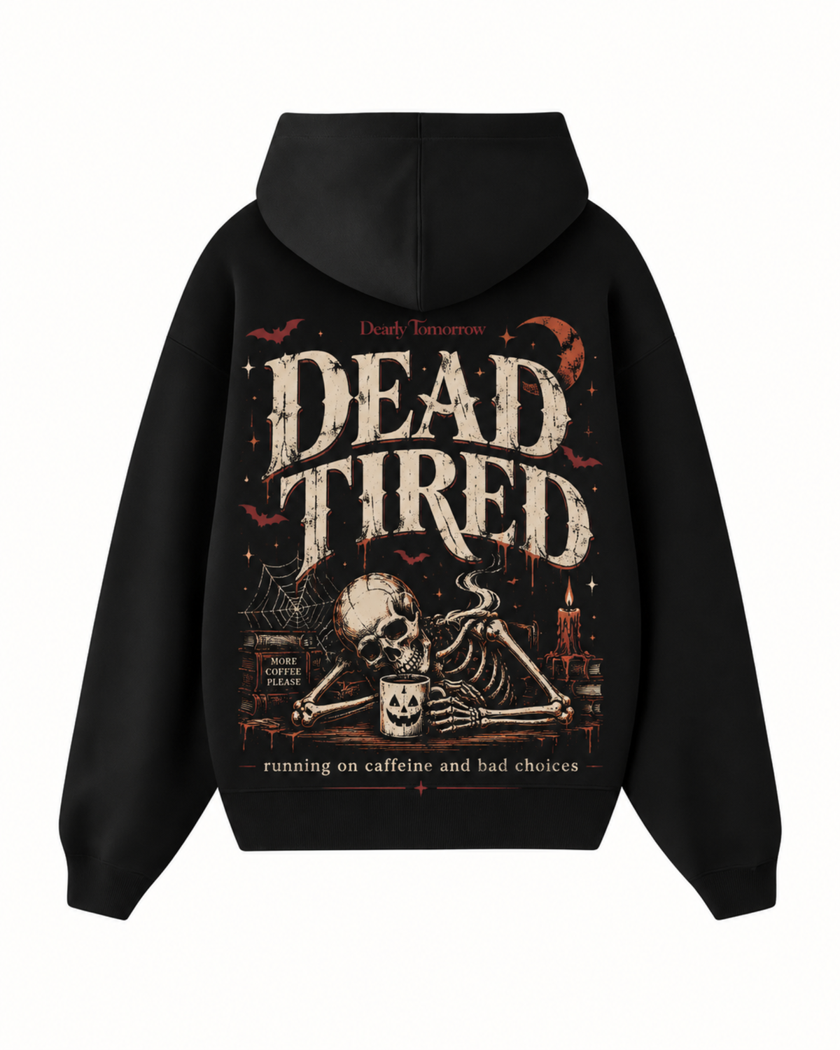 Dead Tired Hoodie