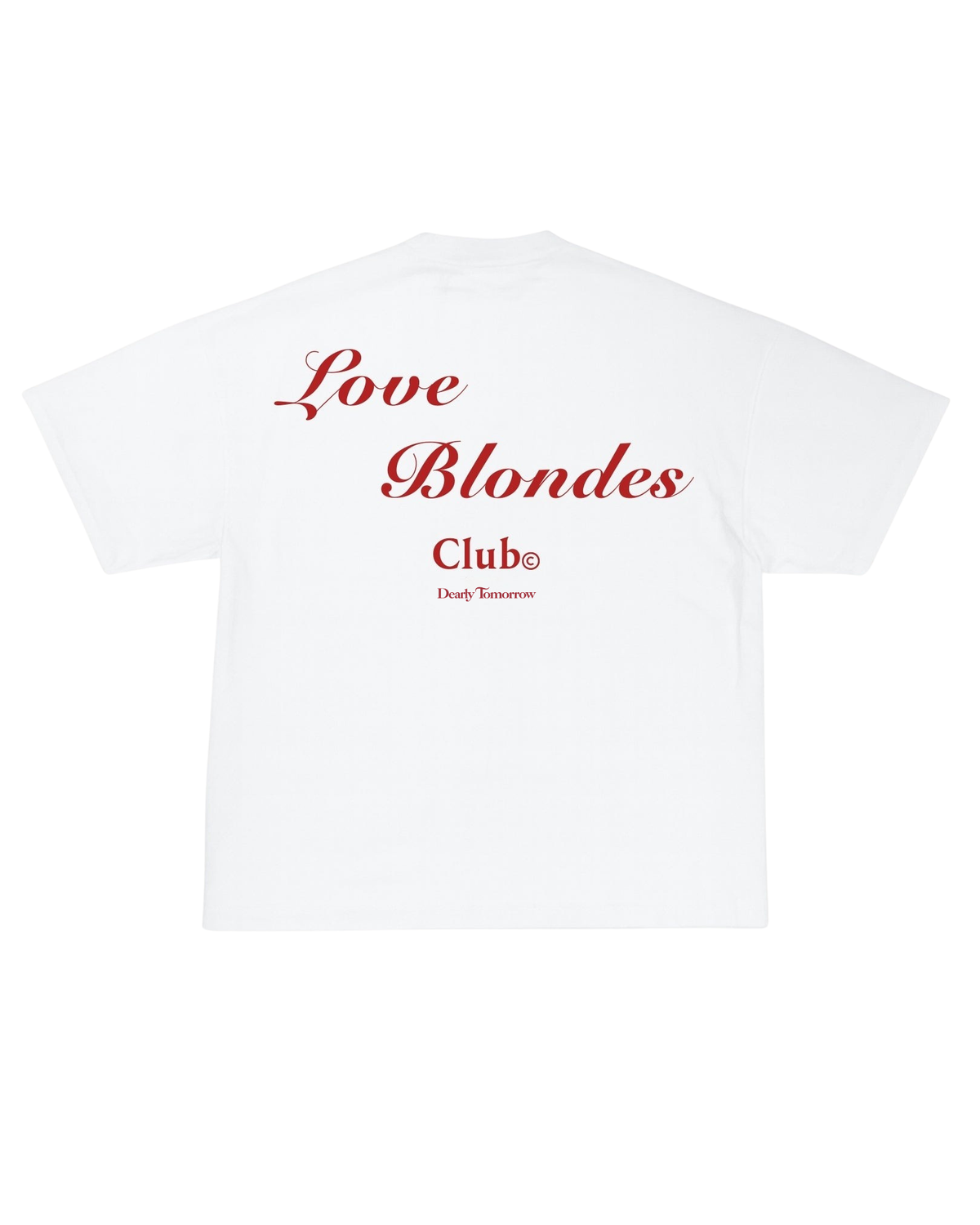 Love Blondes Club Tee