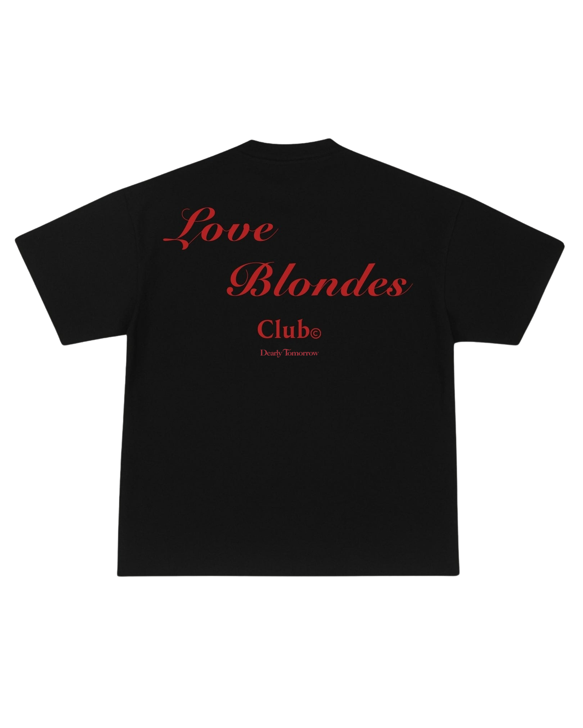 Love Blondes Club Tee