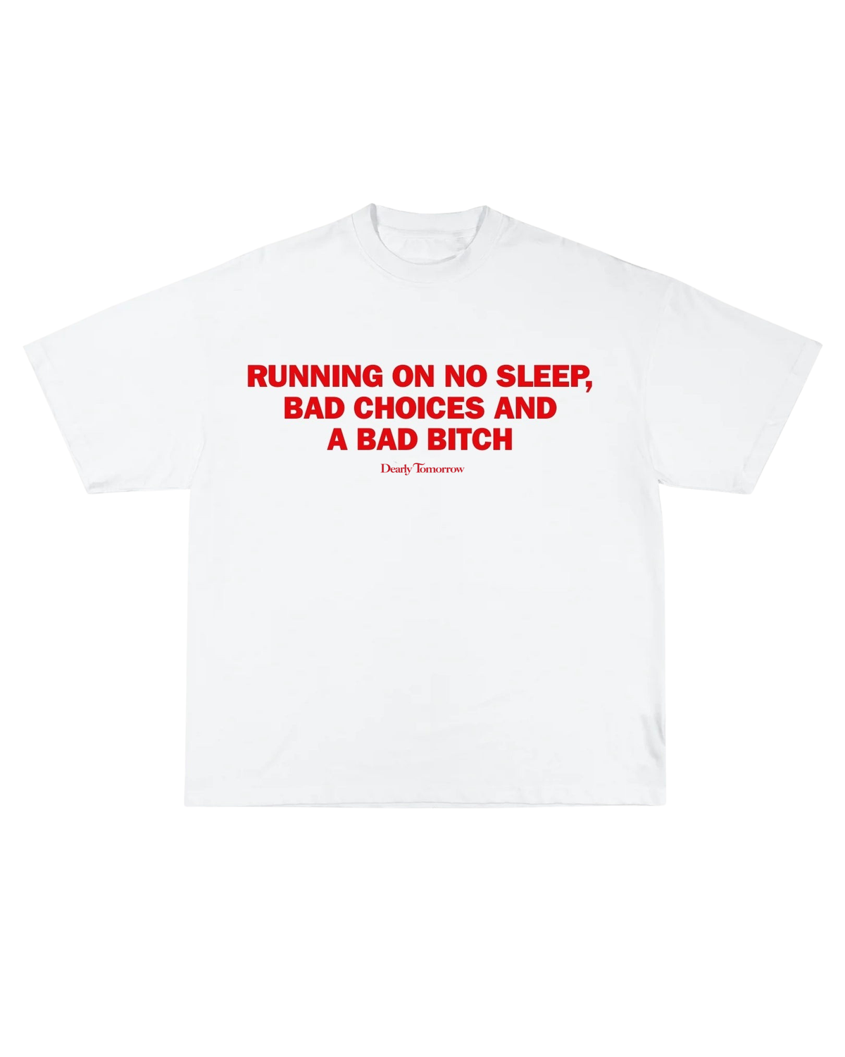 No Sleep Bad Choices Tee