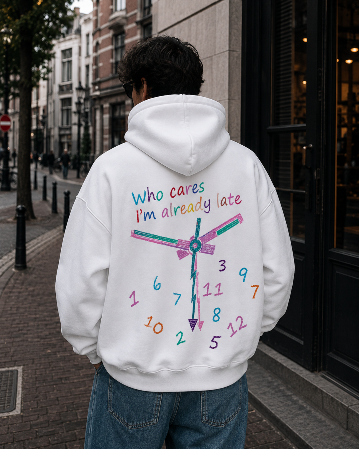 Who Cares I'm Already Late Hoodie