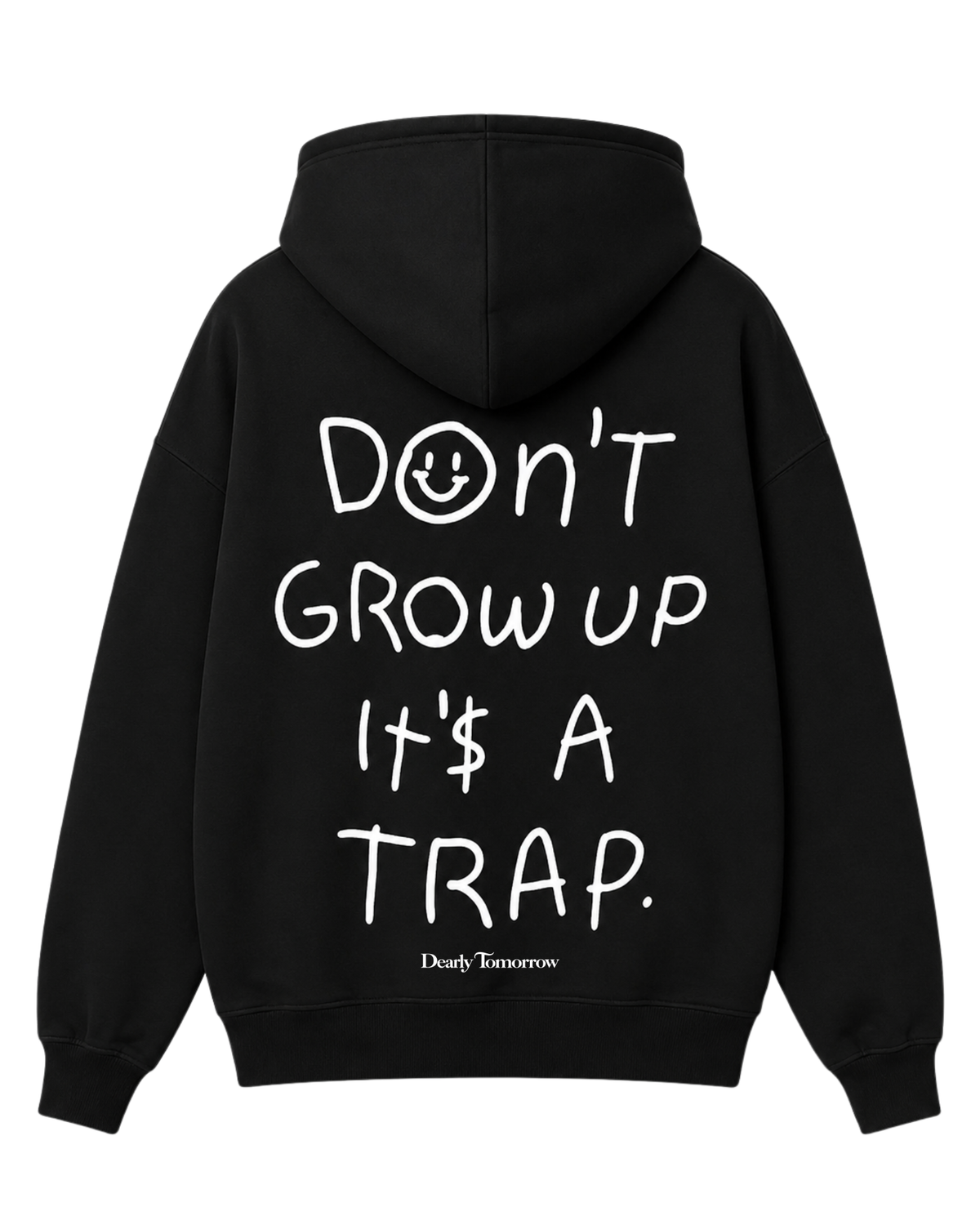 Don't Grow Up It's A Trap Hoodie