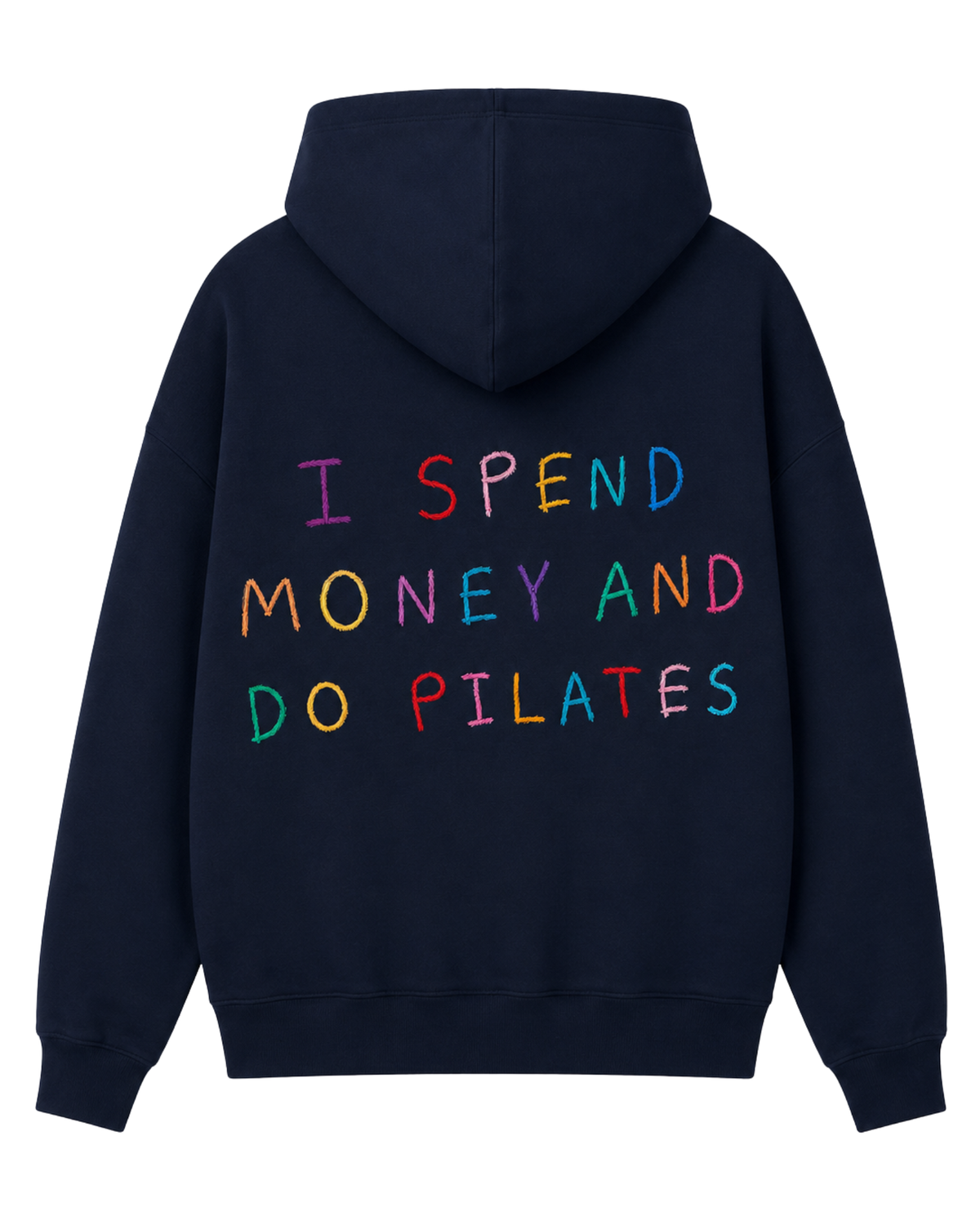 I Spend Money And Do Pilates Hoodie