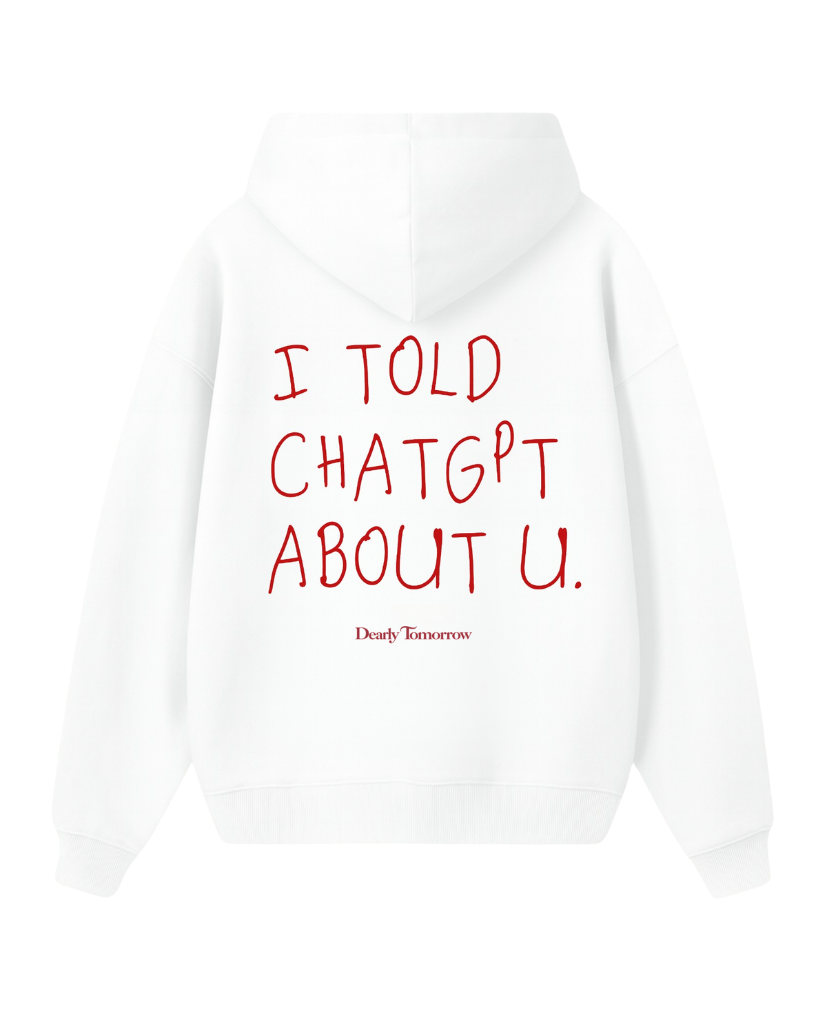 Told ChatGPT Hoodie
