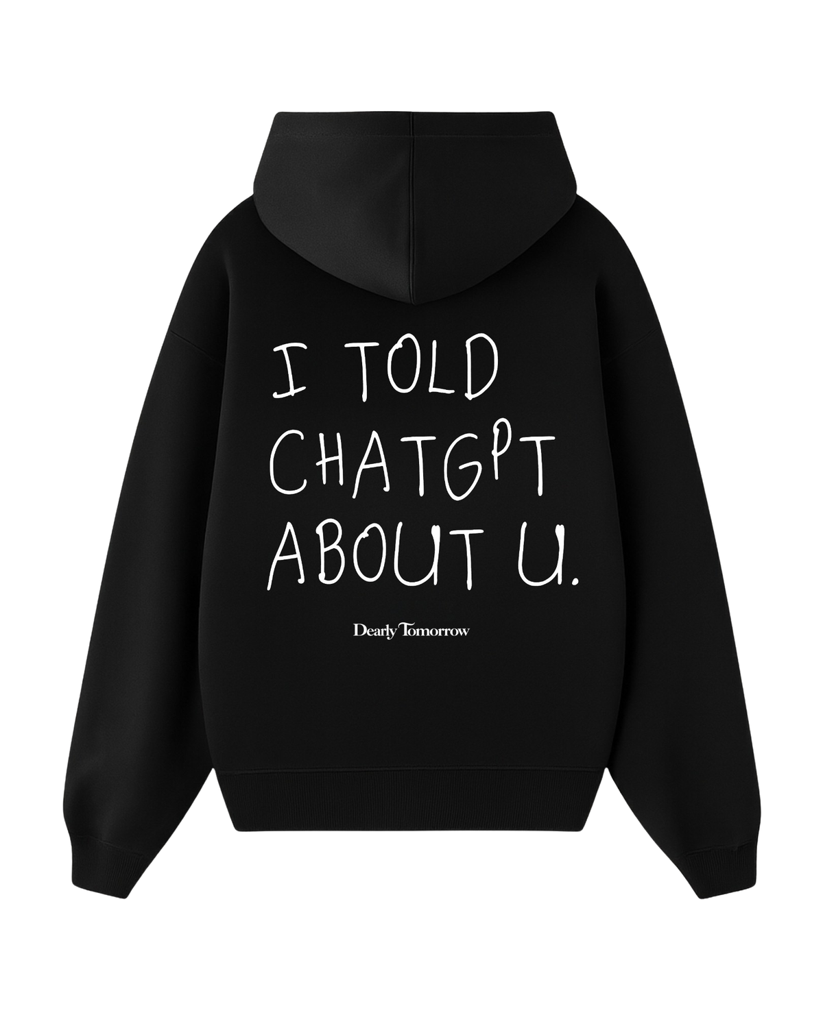 Told ChatGPT Hoodie