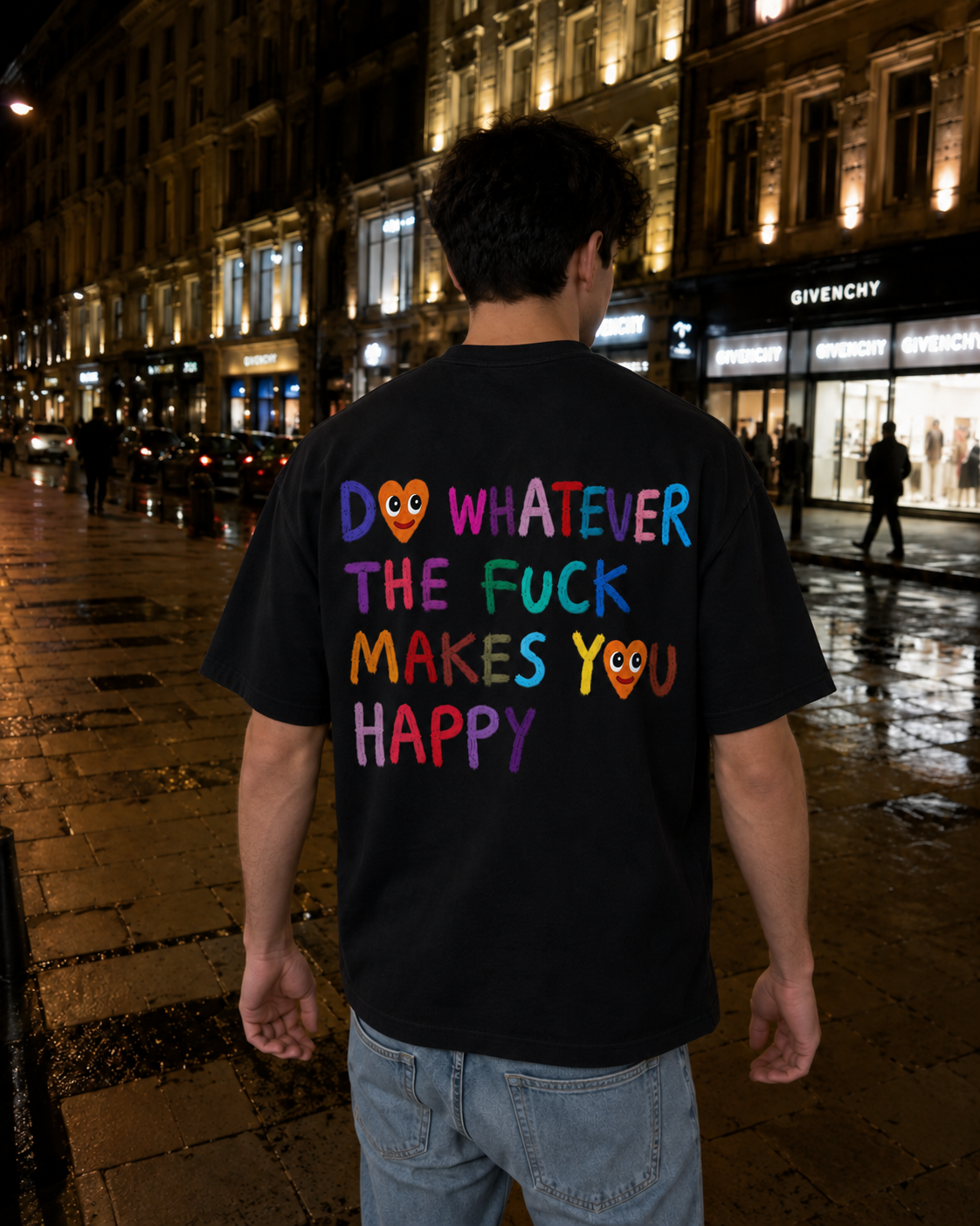 Do Whatever The F*ck Makes You Happy Tee