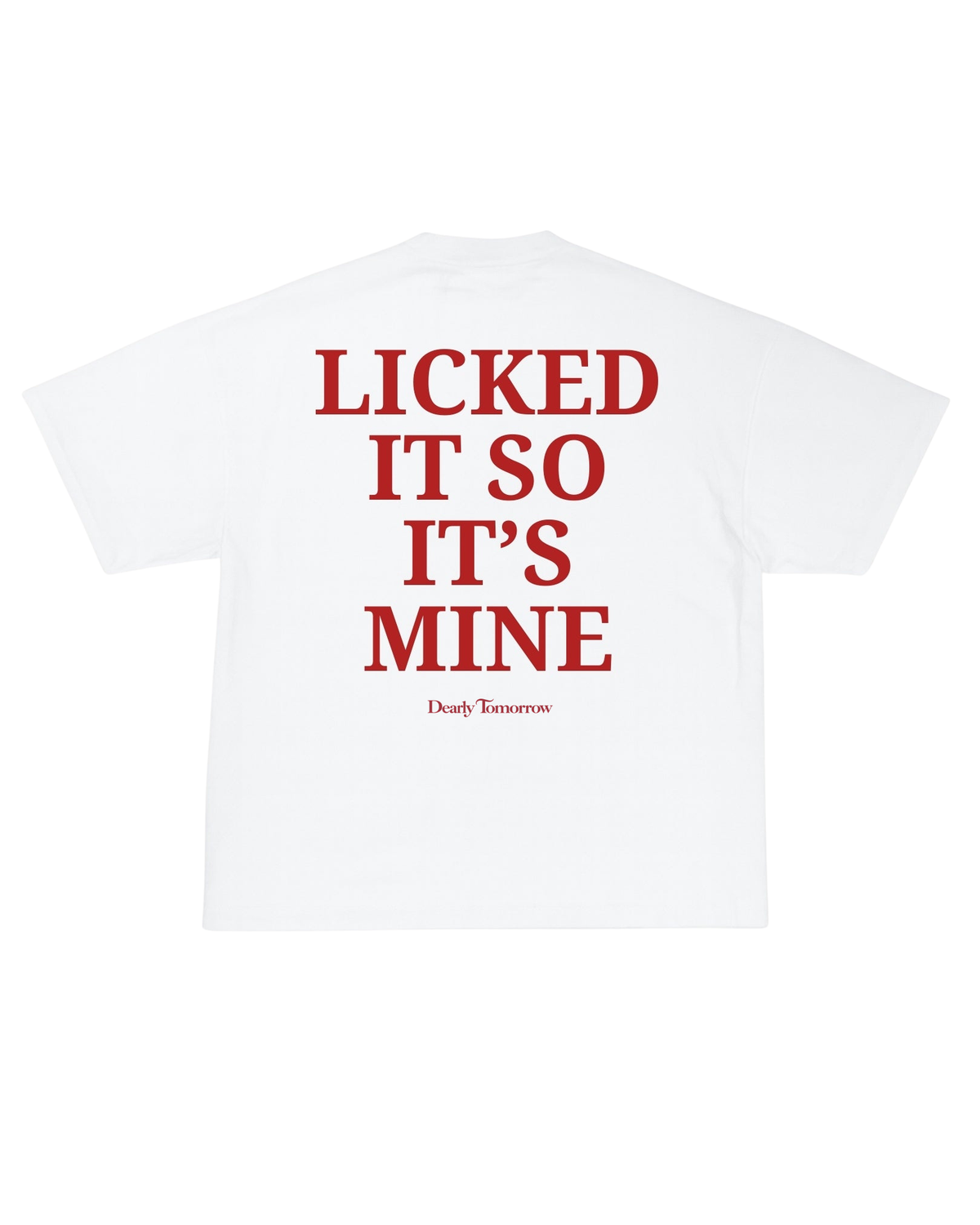 Licked It So It's Mine Tee