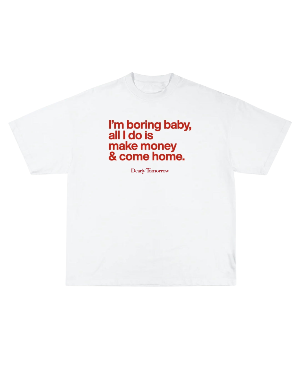 I'm Boring Baby Tee