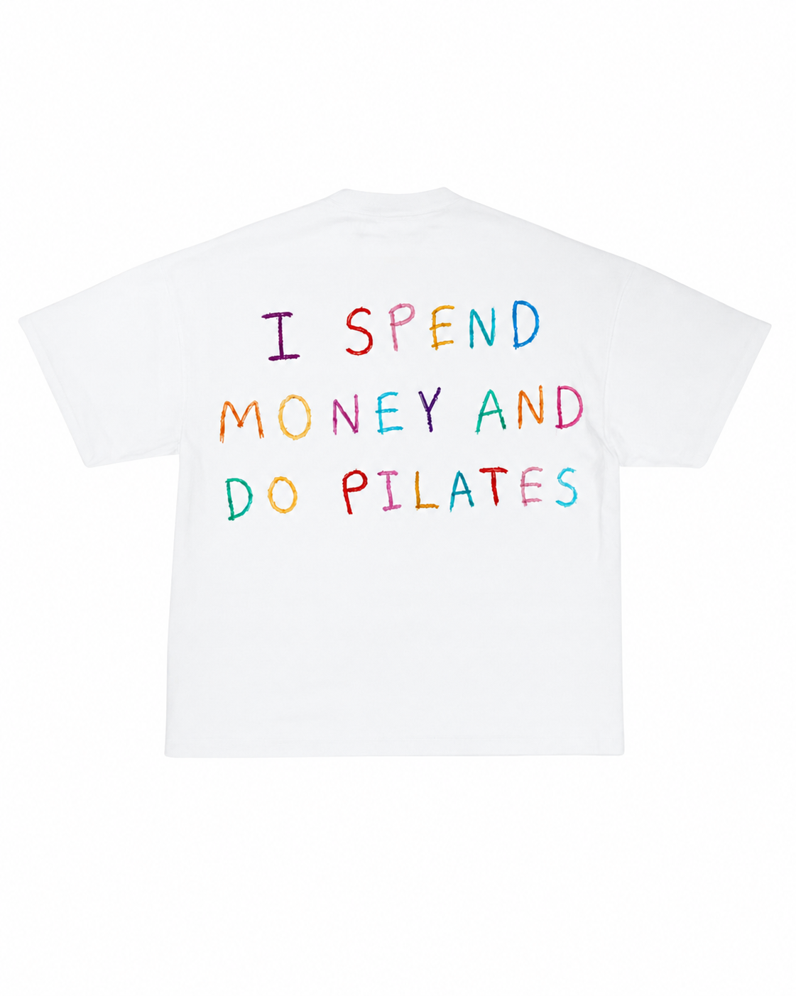 I Spend Money And Do Pilates Tee